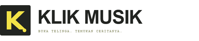 Klik Musik - Buka telinga, temukan ceritanya.